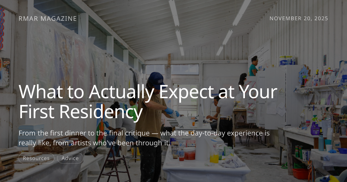 What to Actually Expect at Your First Residency — RMAR Magazine | Rate ...